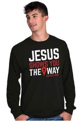 Christian Strong Jesus Shows The Way Cross Long Sleeve Tshirt for Men or Women