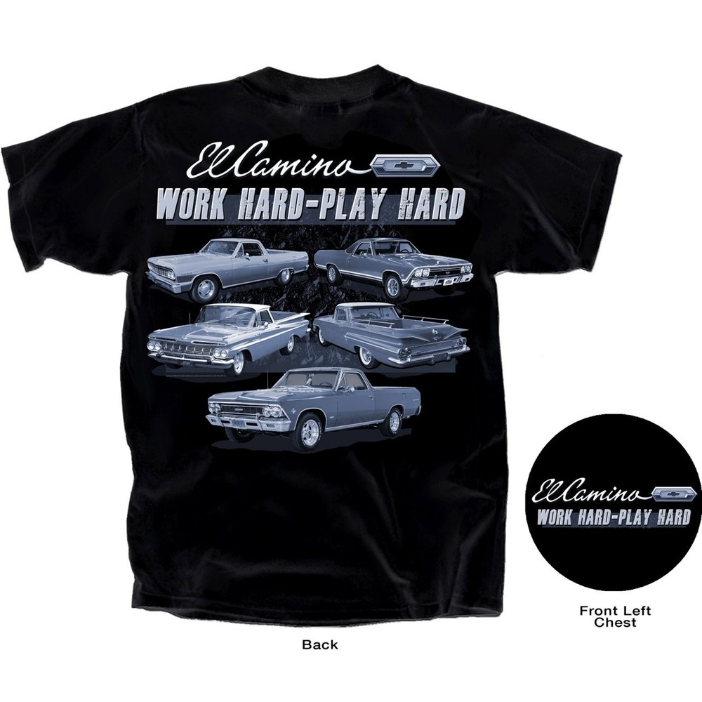Joe Blow T’s Chevy El Camino Work Hard Play Black T-Shirt 1968 SS 396 1966 1960
