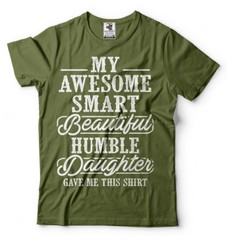 Humble Daughter Funny Mens shirt Father’s day Gift shirt Gift for dad mens tee