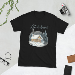 Let It Snow Winter Cabin Unisex T-Shirt Cozy Holiday Christmas Snow Scene Tee