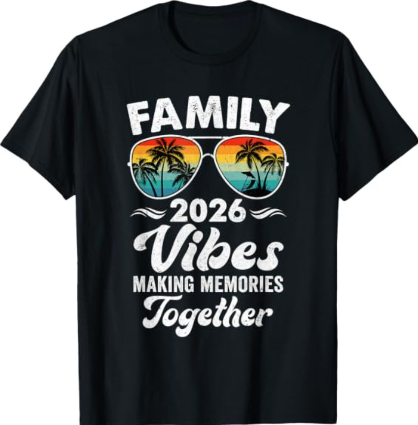 Family Vibes Family Reunion Vacation Making Memories T-Shirt