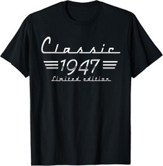 77 Year Old Gift Classic 1947 Limited Edition 77th Birthday T-Shirt