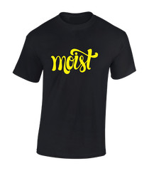 MOIST MENS T SHIRT FUNNY RUDE DESIGN GIFT IDEA PRESENT STAG JOKE COOL TOP