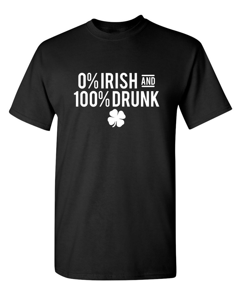 100% Drunk Sarcastic Humor Graphic Novelty Super Soft Ring Spun Funny T Shirt