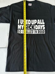 Vtg 90’s Anvil Single Stitch T-Shirt “I USED UP ALL MY SICK DAYS” Men’s Size M.