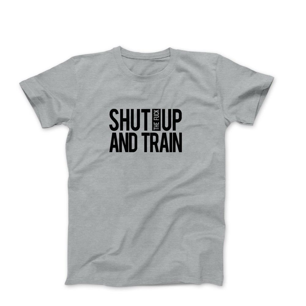 Shut Up And Train Mens Motivational Workout Gym Fitness Tee Shirts With Sayings