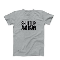 Shut Up And Train Mens Motivational Workout Gym Fitness Tee Shirts With Sayings