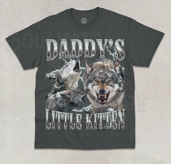 Daddy’s Little Kitten T-Shirt Funny Meme Alpha Male Unisex Bootleg Graphic Shirt