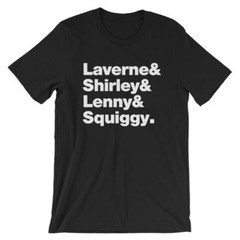 Laverne And Shirley T-Shirt. Premium Black White Gray or Red TV Show Tee.