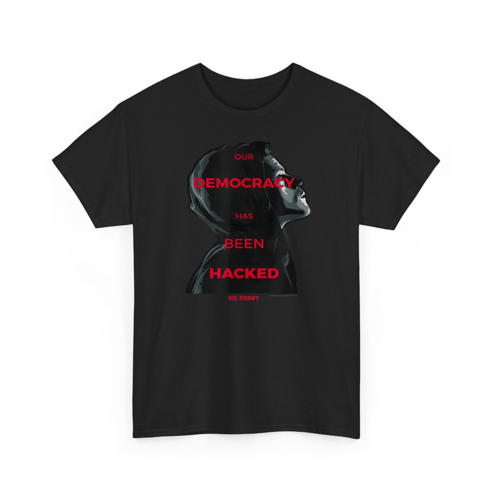 Our Democracy Has Been Hacked Funny Political Hacker Gift Tee