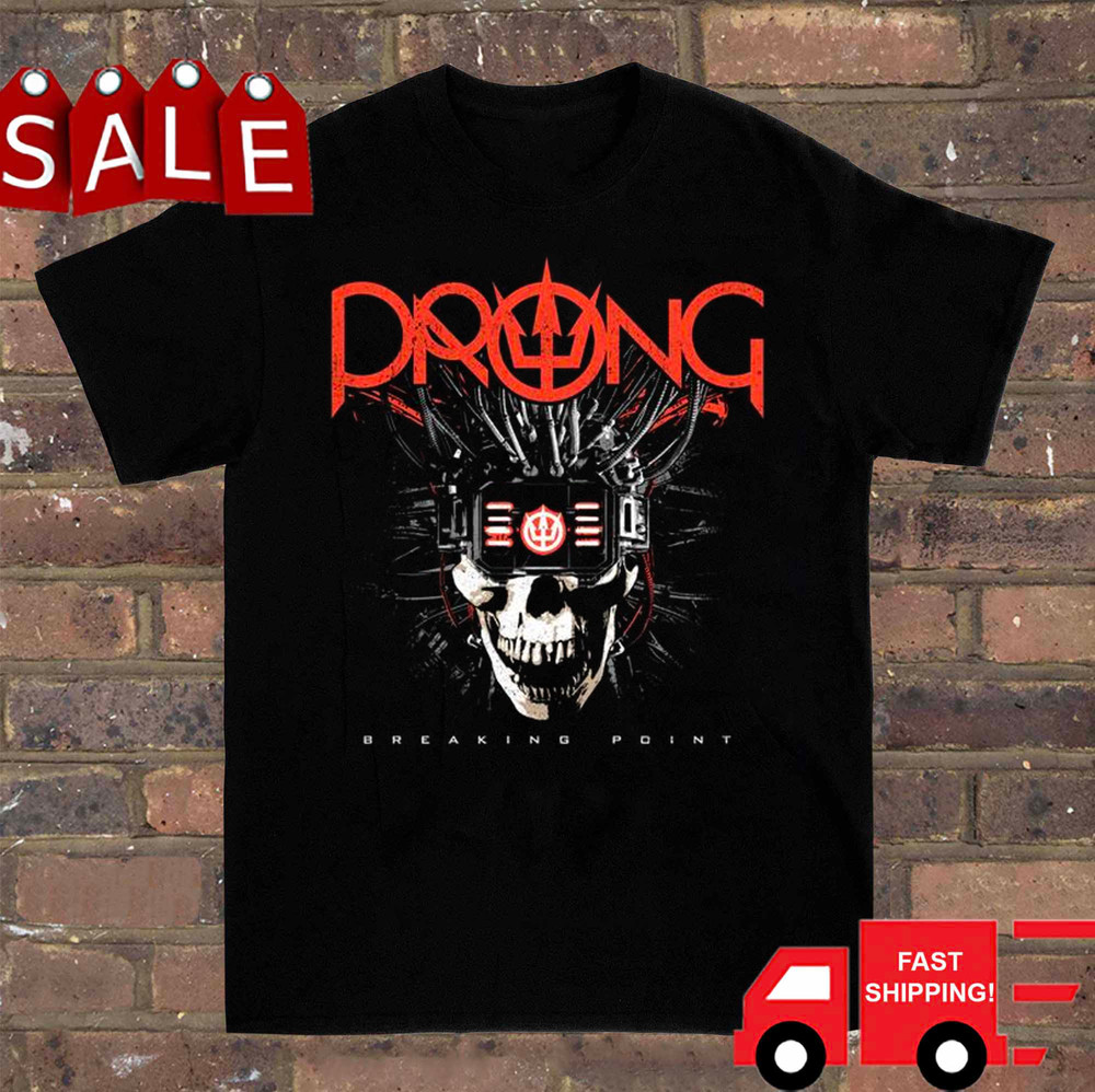 New Prong Band Breaking Point Shirt Unisex Black S-5XL 1P0950