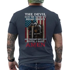 Devil Saw Me with My Head Thought He’d Won Until I Said Amen Knight Templar Tee