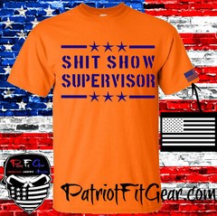 Sh*t Show Supervisor,t-shirt,Hoodie,Dad Vibes,Mom Vibes,Custom t-shirt