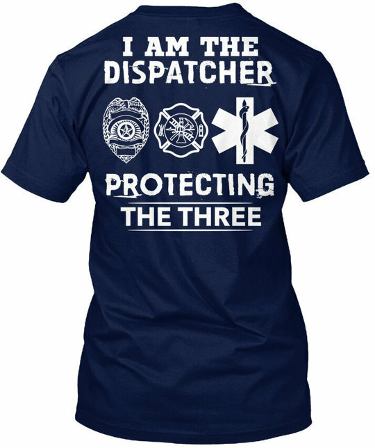 Dispatcher Protecting Three 911 Police Firefighter T-Shirt Made in USA S-5XL