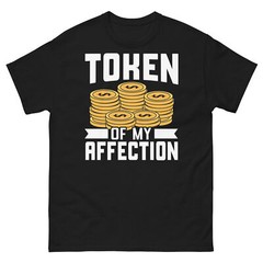 Token of My Affection Numismatics Coin Collecting Rare Men’s Classic Tee