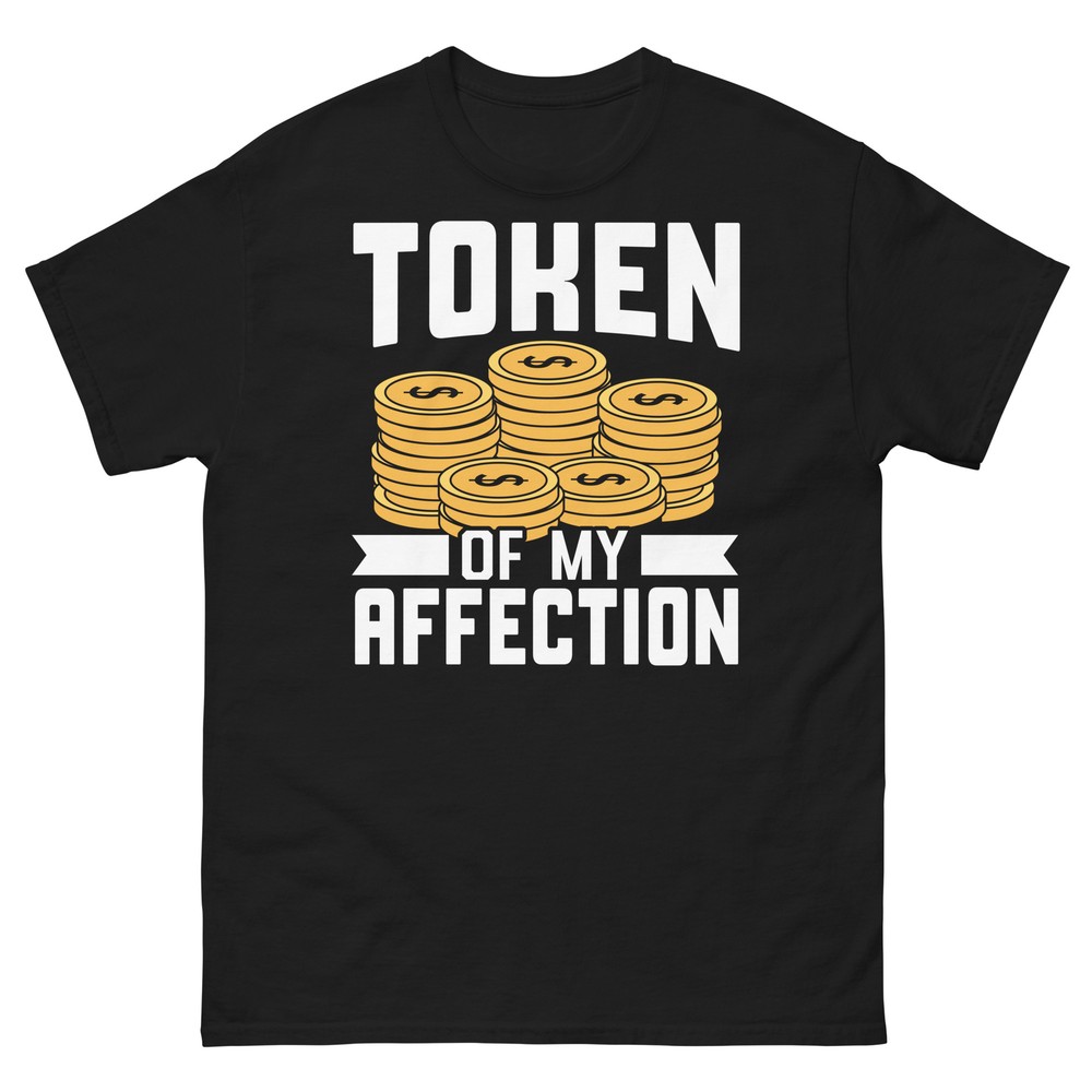 Token of My Affection Numismatics Coin Collecting Rare Men’s Classic Tee