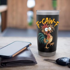 20 oz Stainless Steel Insulated Tumbler Chicken Meme Quote Hot & Cold Drink