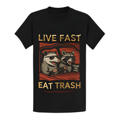 Live Fast Eat Trash Raccoon T-Shirt – Funny Meme Trash Panda Gift Tee