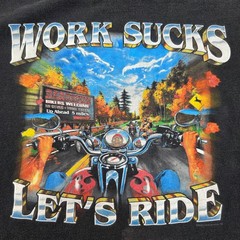 Harley-Davidson Large Vintage T-Shirt 2008 Work Sucks Let’s Ride Biker Single