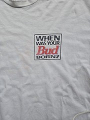 Vintage 1996 Budweiser Born On Date Look At Label White T-Shirt Made USA XL FOTL