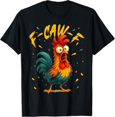 F Caw F Rooster Funny Bird Fcawf Chicken Whisperer Fawk Off unisex T-Shirt