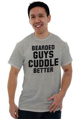 Bearded Guys Cuddle Better Funny Beard Humor Mens Casual Crewneck T Shirts Tees