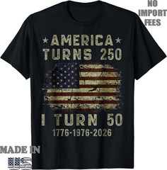 Funny America Turns 250 I Turn 50 1976 50th Birthday T-Shirt, Unisex Tees