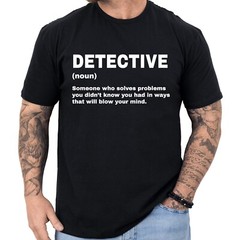 Detective Definition T-shirt Funny Detective Gifts Profession Shirt Men & Women