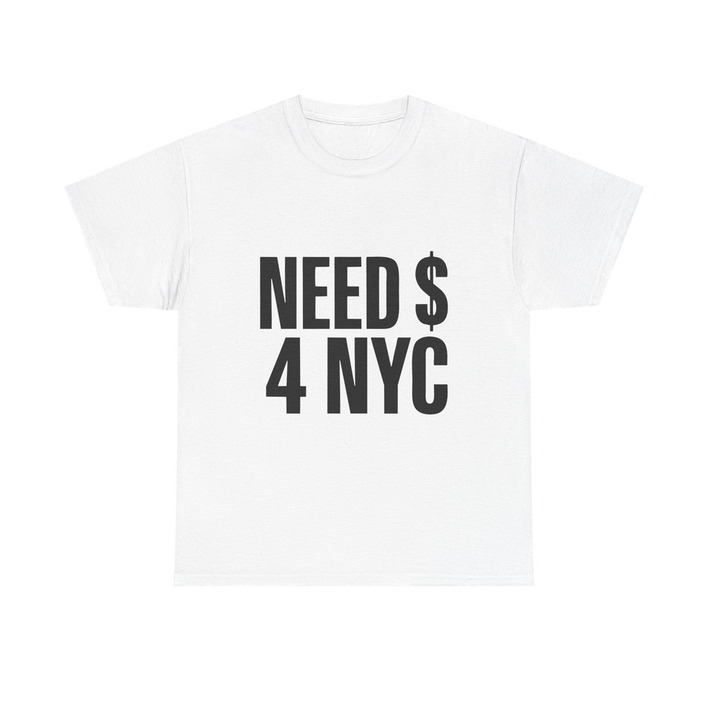 Need Money For Nyc Y2k T-Shirt