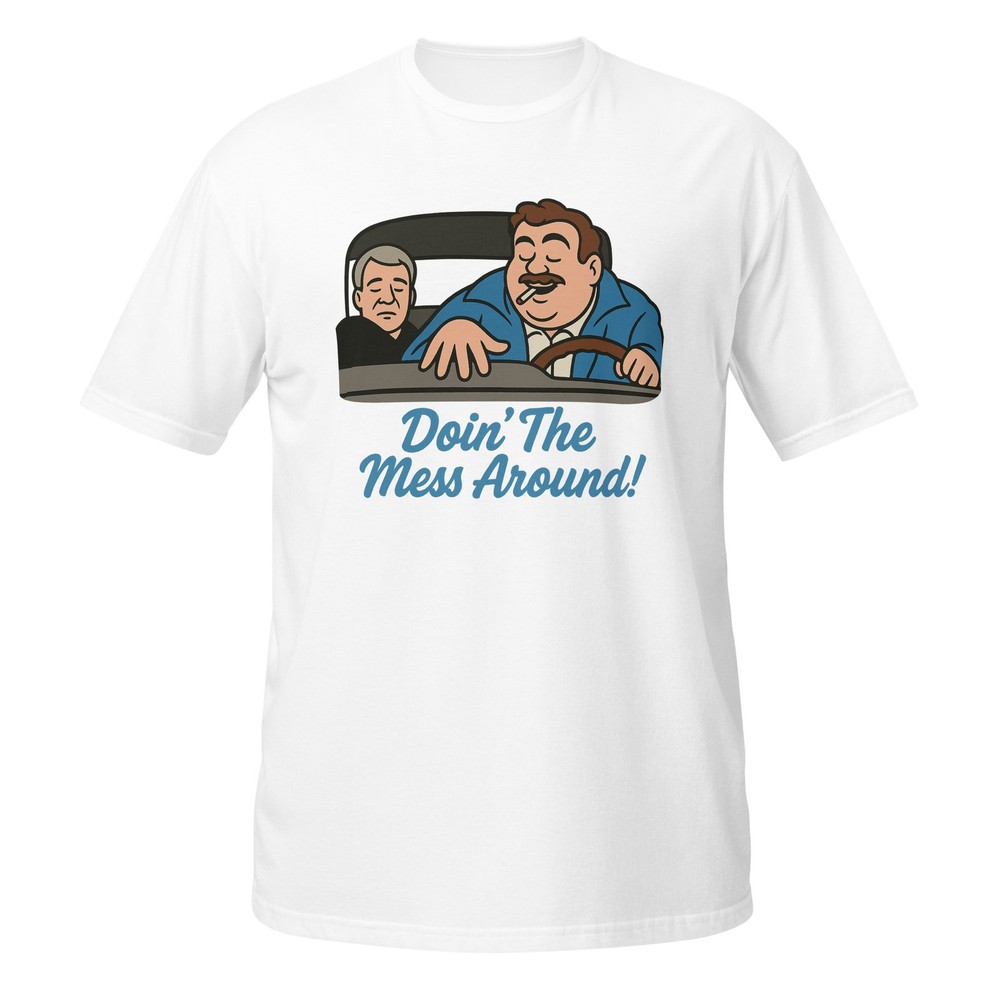 John Candy Planes Trains Automobiles Movie Shirt Tee Doin’ The Mess Around White