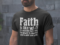 Faith Is Like WiFi, Inspirational t-shirt, Religious clothing, Christian Shirt,