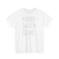 Kindergarten Squad Back To School Student Teacher T-Shirt