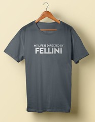 My Life Is Directed by Fellini Shirt S M L XL 2X 3X 4X 5X