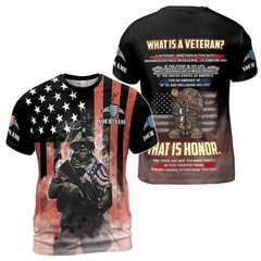 Personalized Name What Is A Veteran US. Army American Honor Vet 3D T-Shirt S-5XL