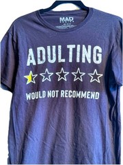 Men’s Short Sleeve T-Shirt Sz Med “Adulting, Would Not Be Recommended”