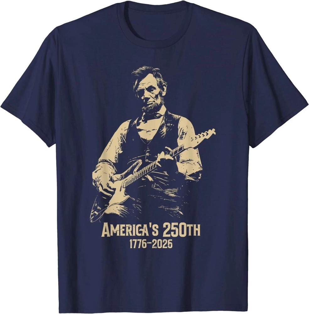 Abraham-Lincoln Playing Guitar 4th July 250th Anniversary T-Shirt