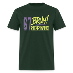 Six Seven Bruh 67 T-Shirt