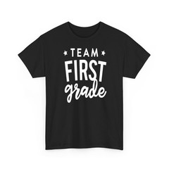 Team First Grade Back To School Teacher T-Shirt