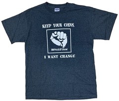 Revolution • Keep Your Coins, I Want Change T-shirt Size Medium Heather Black