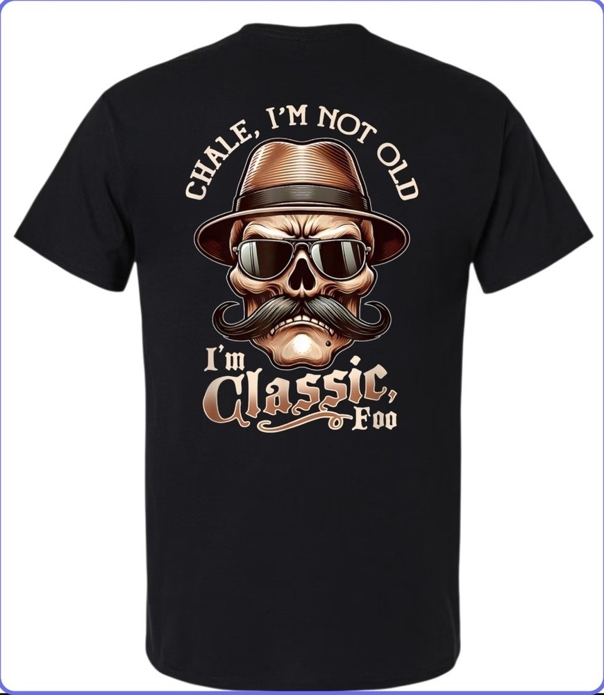 Chale I’m Not Old Men’s T-Shirt Small To 3X-Large Black