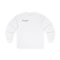 “Trust” Long Sleeve Sweatshirt Unisex Ultra Cotton Rosemary Shirt