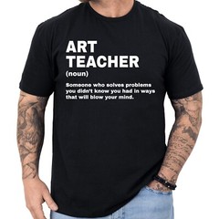 Art Teacher Definition T-shirt Birthday Gifts Funny Profession Shirt