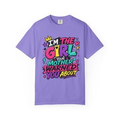 I’m The Girl Your Mother Warned You About T-shirt | Retro Pop Art