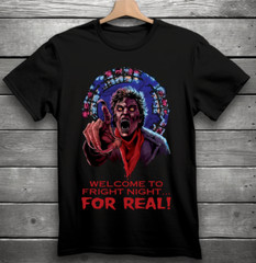 Welcome To Fright Night For Real! Fright Night Horror Movie T-Shirt Black S-3XL