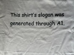 T-Shirt funny “This shirt’s slogan was generated through A1.” 60% cotton 40% pol