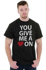 Heart On Funny Rude Cute Romantic Humor Gift Mens Casual Crewneck T Shirts Tees