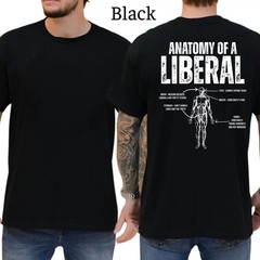 Anatomy Of A Liberal T-Shirt, Conservative Political Graphics Tee, Funny Liberal