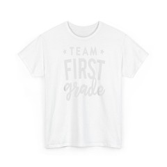 Team First Grade Back To School Teacher T-Shirt