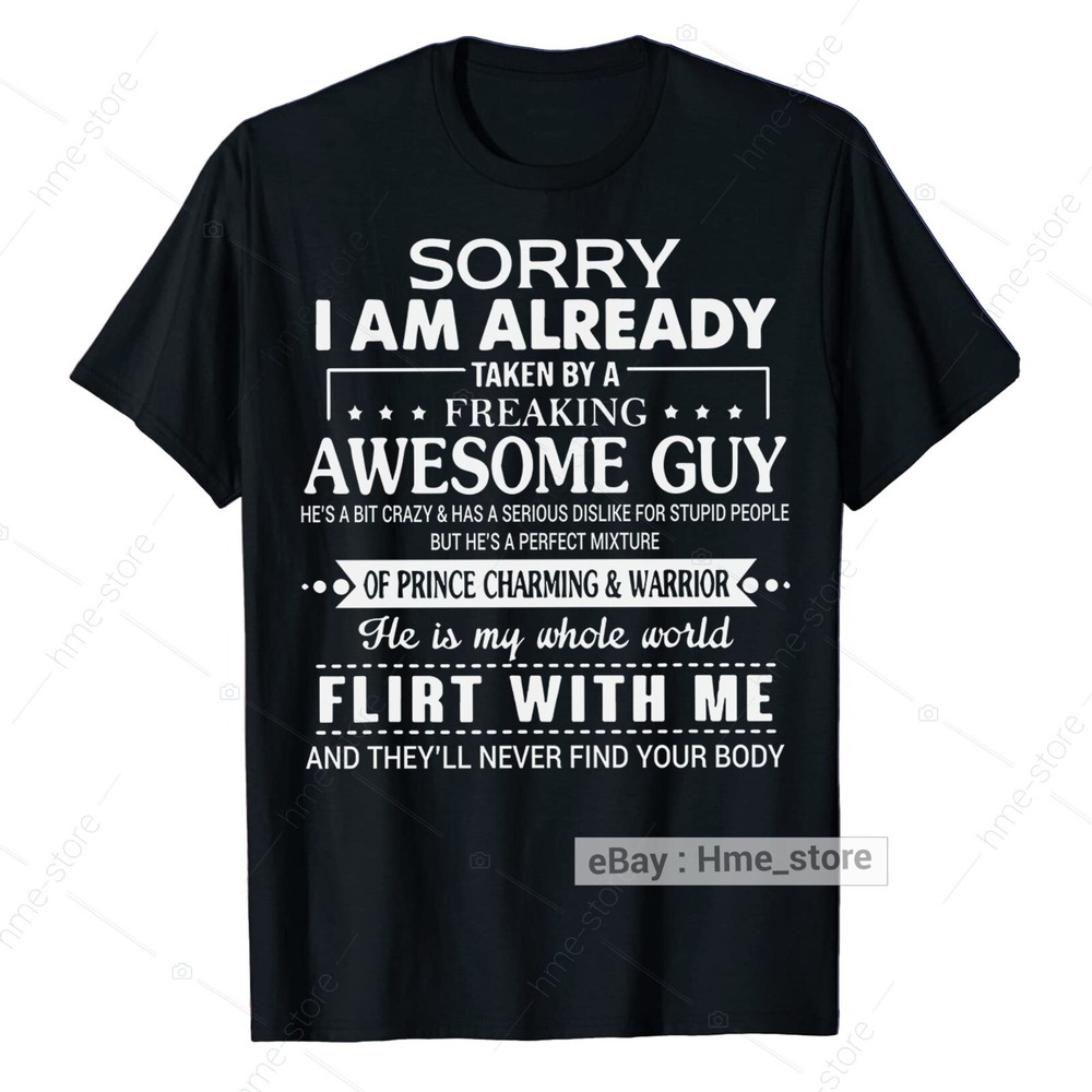 Sorry I’m Taken By Awesome Boyfriend T-Shirt For Girlfriend Tee Funny Love Gifts