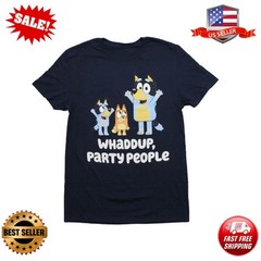 Bluey New Adult T-Shirt – Bandit Bingo Bluey Whaddup, Party People